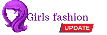 Girls Fashion Updates